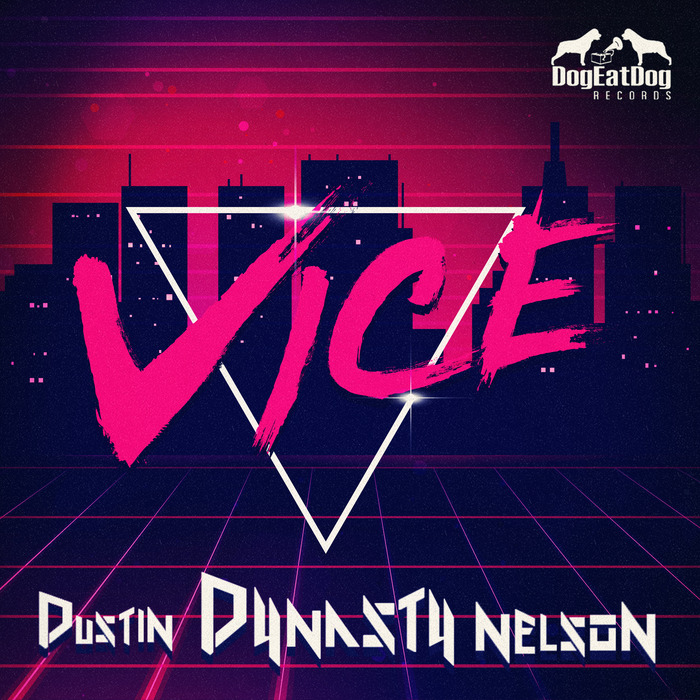 DUSTIN DYNASTY NELSON - Vice