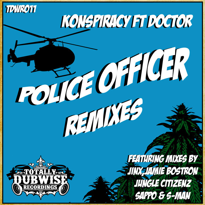 KONSPIRACY - Police Officer Remixes (feat Doctor)