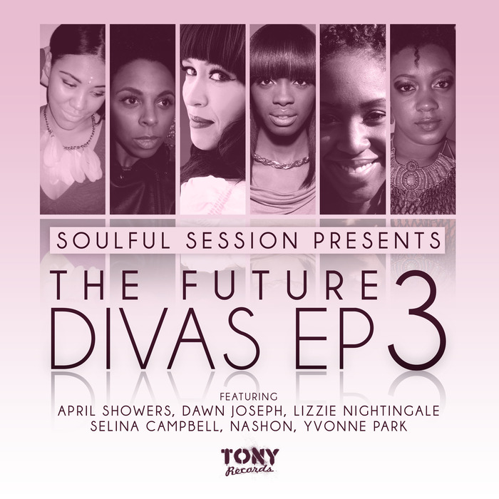VARIOUS - Soulful Session Presents The Future Divas EP 3