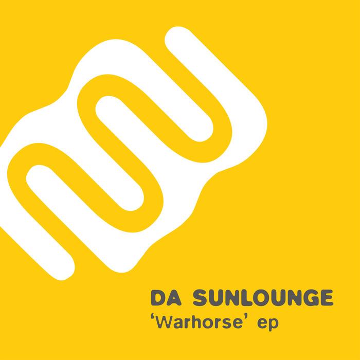 DA SUNLOUNGE - Warhorse EP
