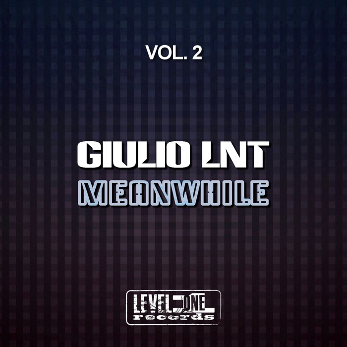 GIULIO LNT - Meanwhile Vol 2
