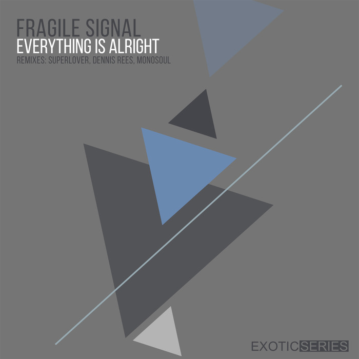 FRAGILE SIGNAL - Everything Is Alright