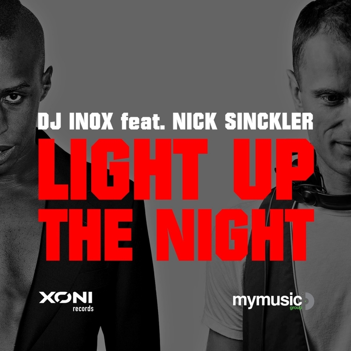 DJ INOX feat NICK SINCKLER - Light Up The Night