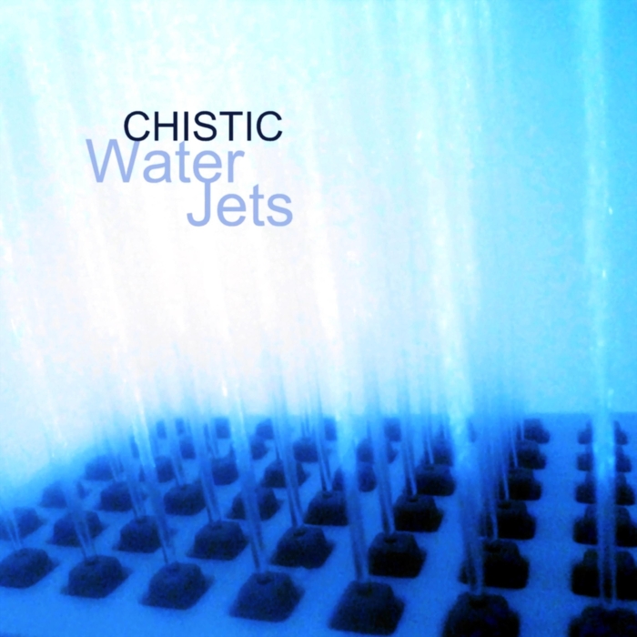 CHISTIC - Water Jets