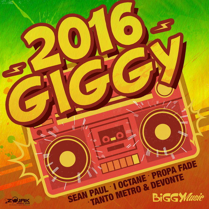 2016 Giggy EP By Sean Paul/I Octane/Propa Fade/Tanto Metro/Devonte.