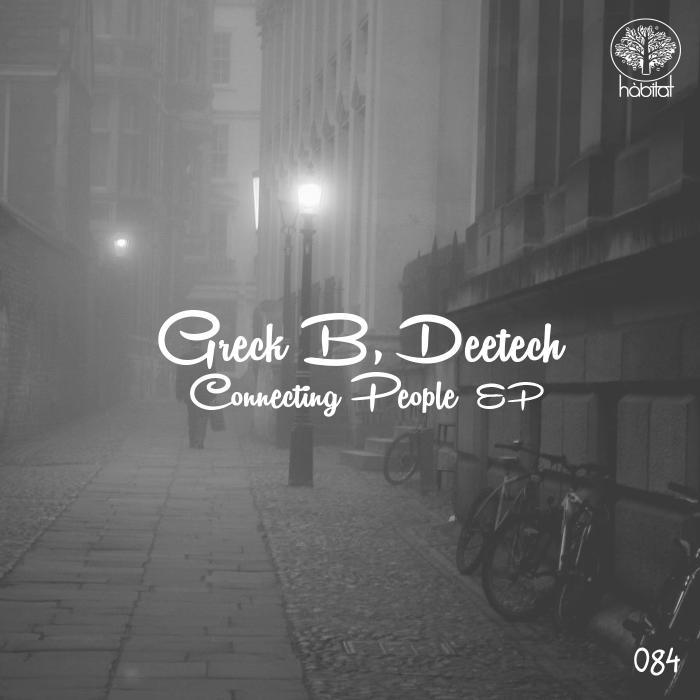 GRECK B/DEETECH - Connecting People EP
