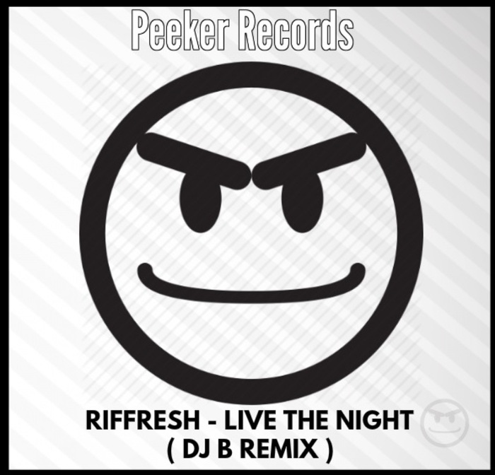 RIFFRESH - Live The Night