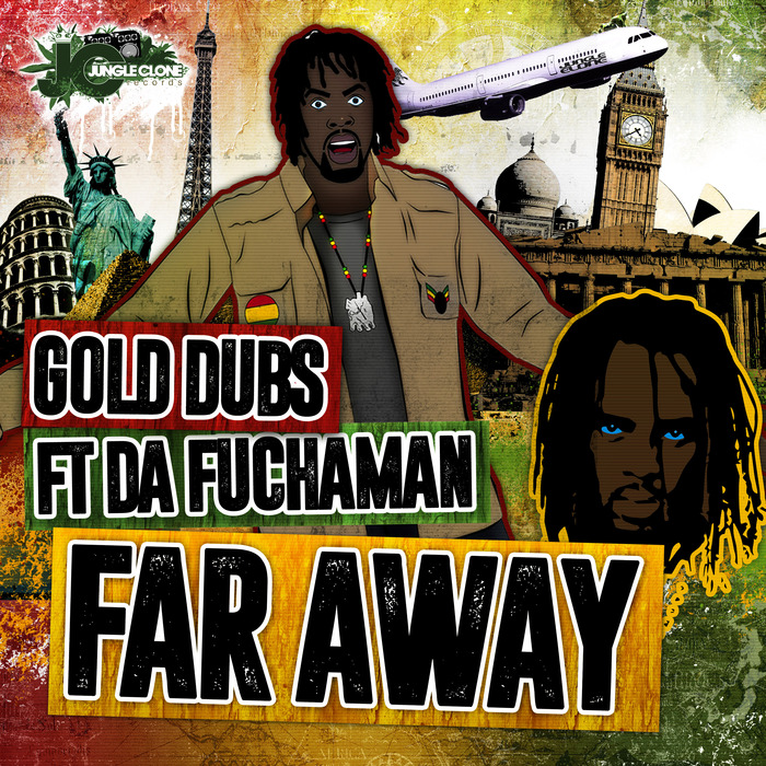 GOLD DUBS/DA FUCHAMAN - Far Away