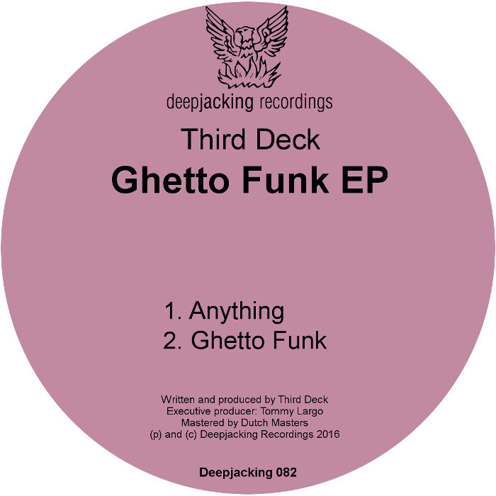 THIRD DECK - Ghetto Funk EP