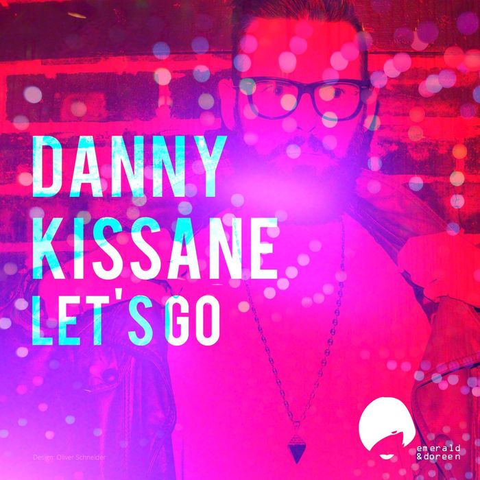 DANNY KISSANE - Let's Go
