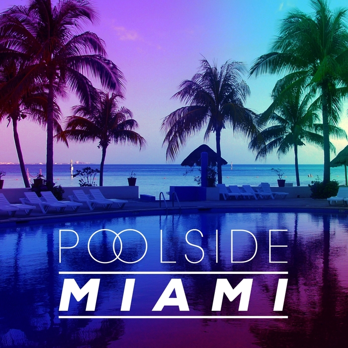 VARIOUS - Poolside Miami 2016