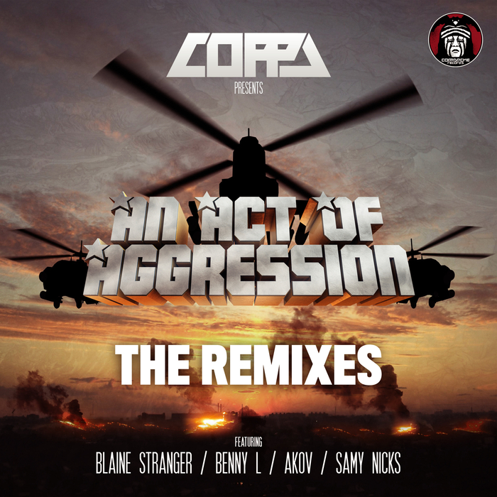 COPPA - Coppa Presents/An Act Of Aggression Remixes