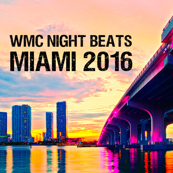 VARIOUS - WMC Night Beats Miami 2016