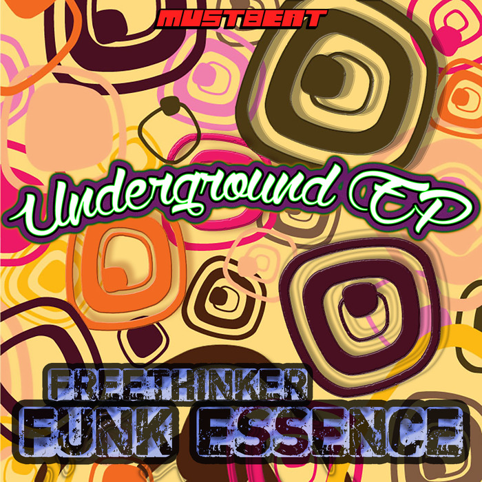 FREETHINKER FUNK ESSENCE - Underground EP