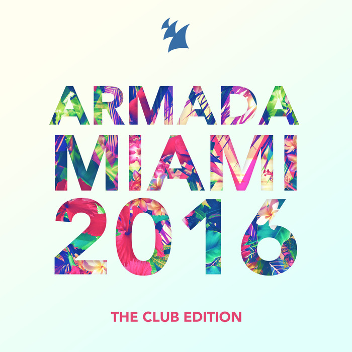 VARIOUS - Armada Miami 2016/The Club Edition