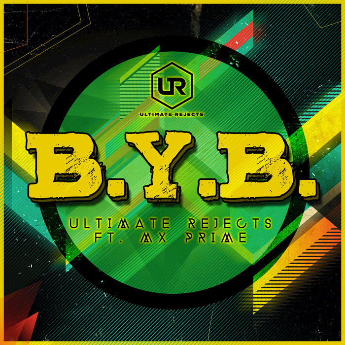 ULTIMATE REJECTS - BYB