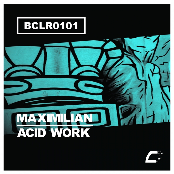 MAXIMILIAN - Acid Work
