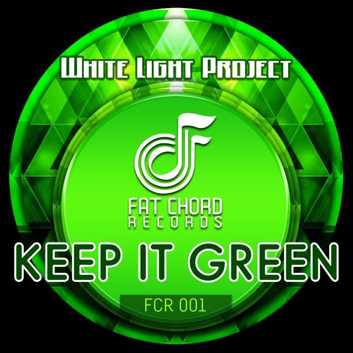 WHITE LIGHT PROJECT - Keep It Green