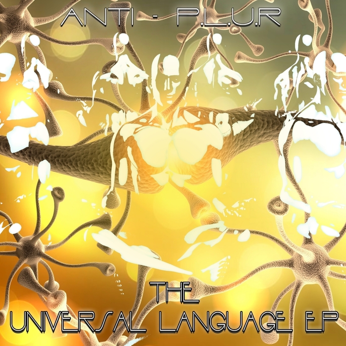 ANTI-PLUR - The Universal Language EP
