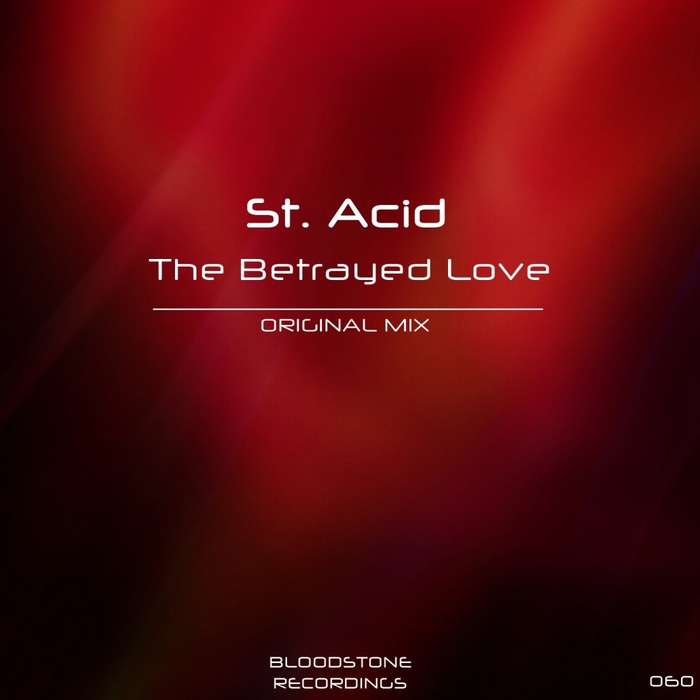 ST ACID - The Betrayed Love