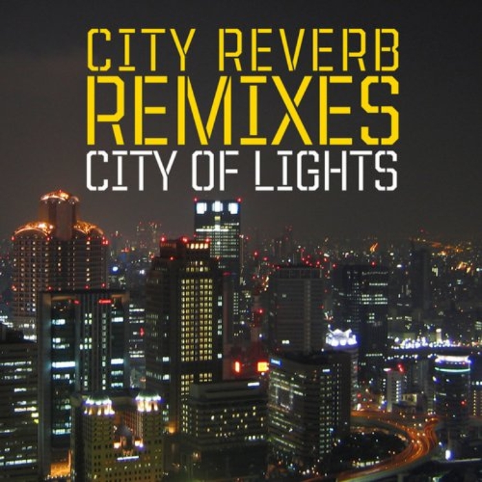 CITY REVERB - City Of Lights