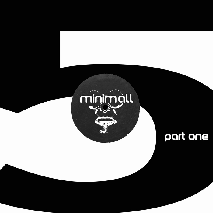 VARIOUS - Minim All 5 Years Compilation Pt 1