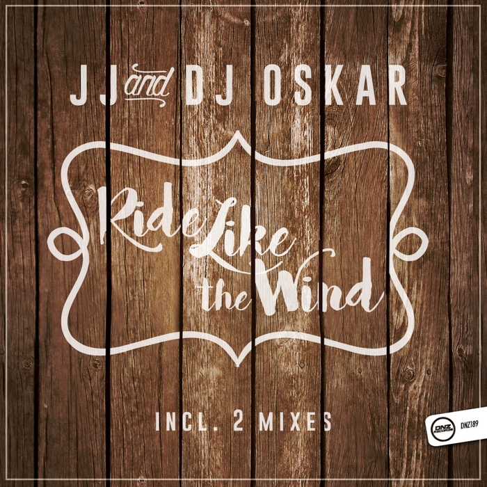 JJ/DJ OSKAR - Ride Like The Wind