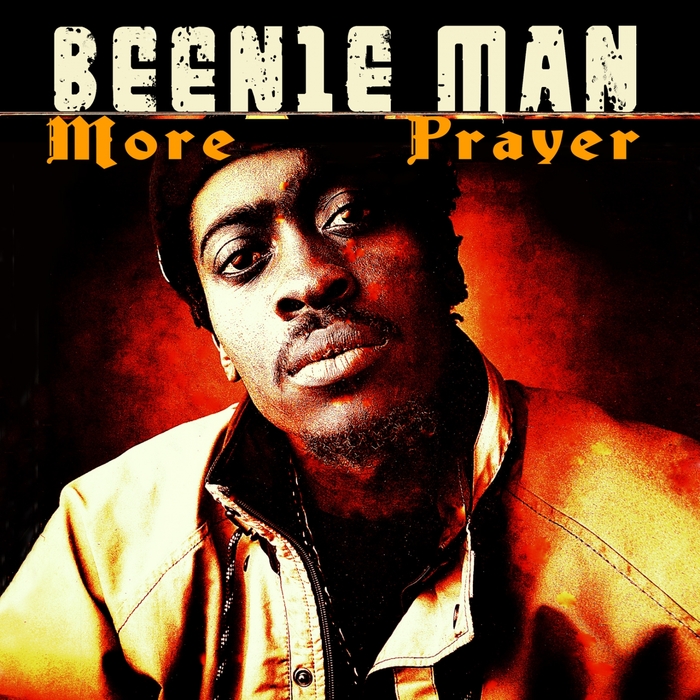 BEENIE MAN - More Prayer