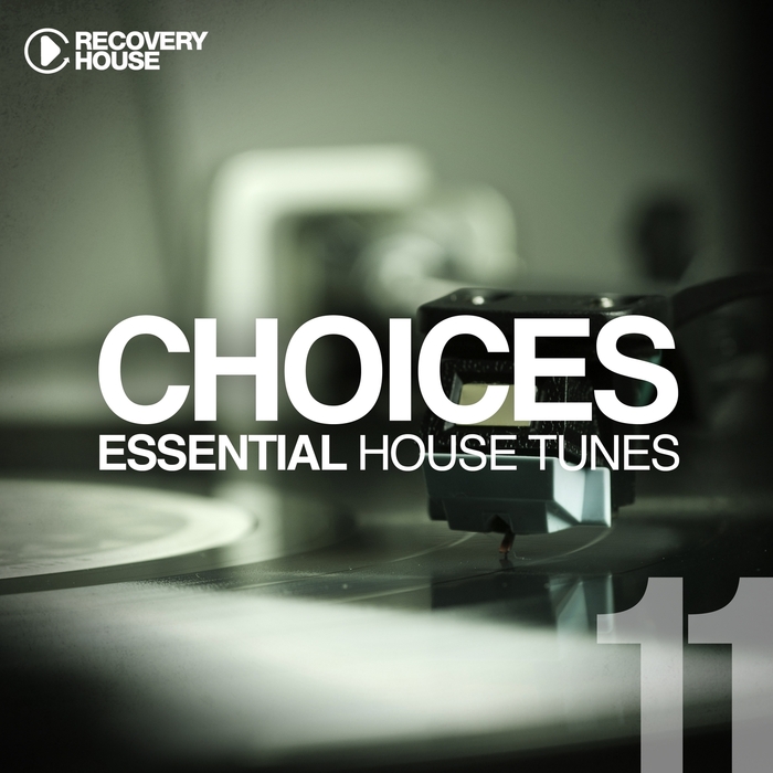 VARIOUS - Choices/Essential House Tunes #11