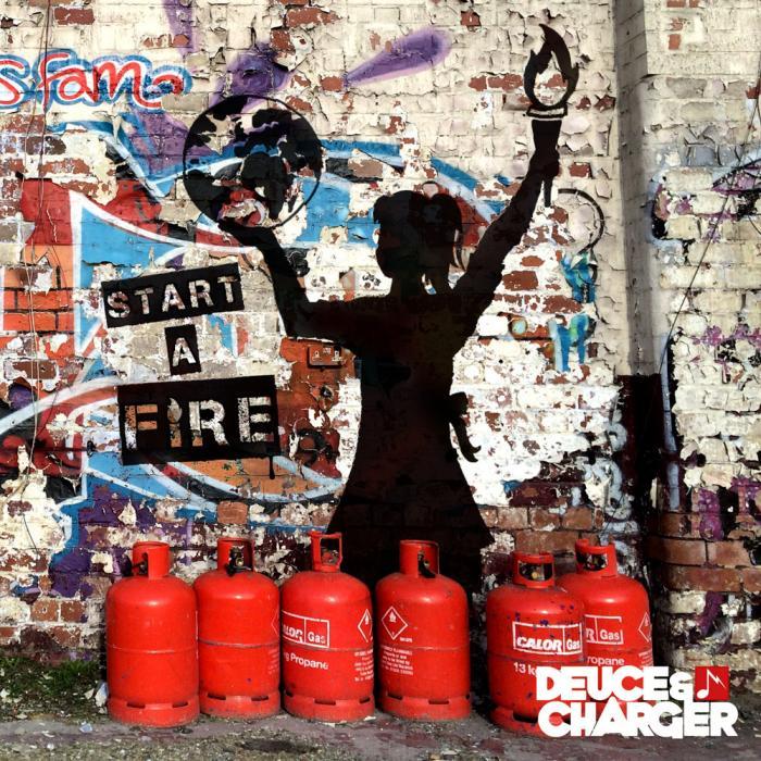 DEUCE/CHARGER - Start A Fire