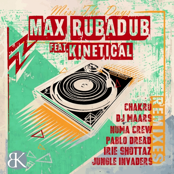 MAX RUBADUB feat KINETICAL - Miss The Days