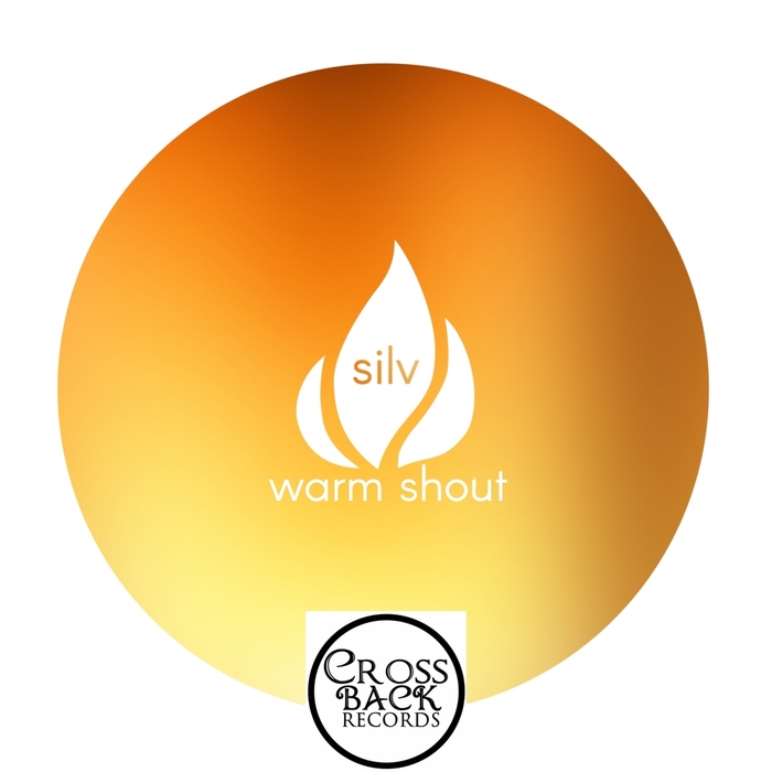 SILV - Warm Shout