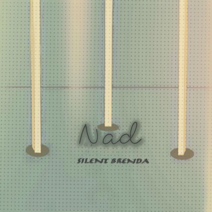 NAD - Silent Brenda