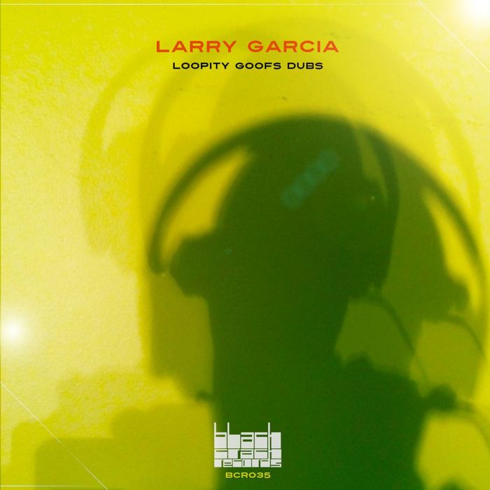 LARRY GARCIA - Loopity Goofs Dubs