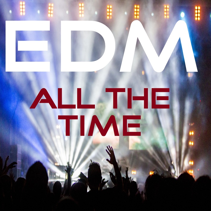 VARIOUS - EDM All The Time