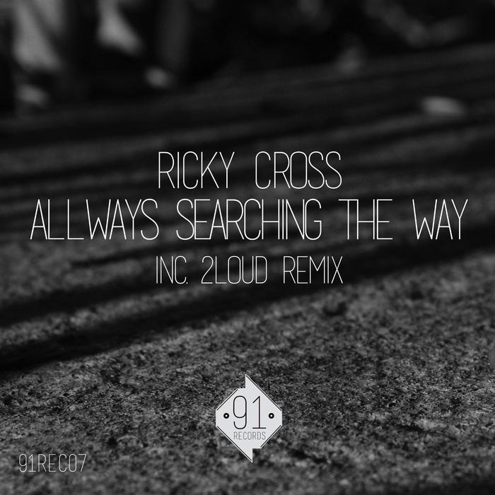 RICKY CROSS - Always Searching The Way