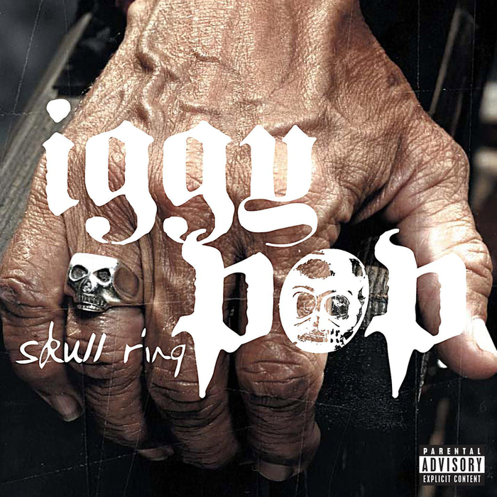 IGGY POP - Skull Ring (Explicit)