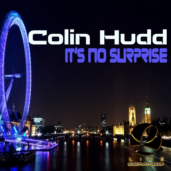 COLIN HUDD - It's No Surprise