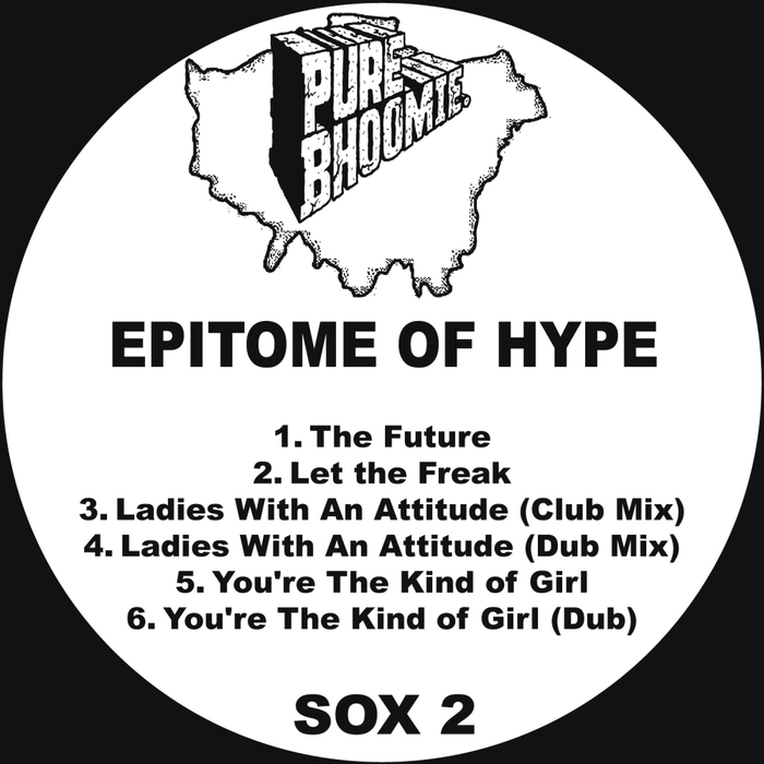 EPITOME OF HYPE - Ladies With An Attitude (2016 Remaster)