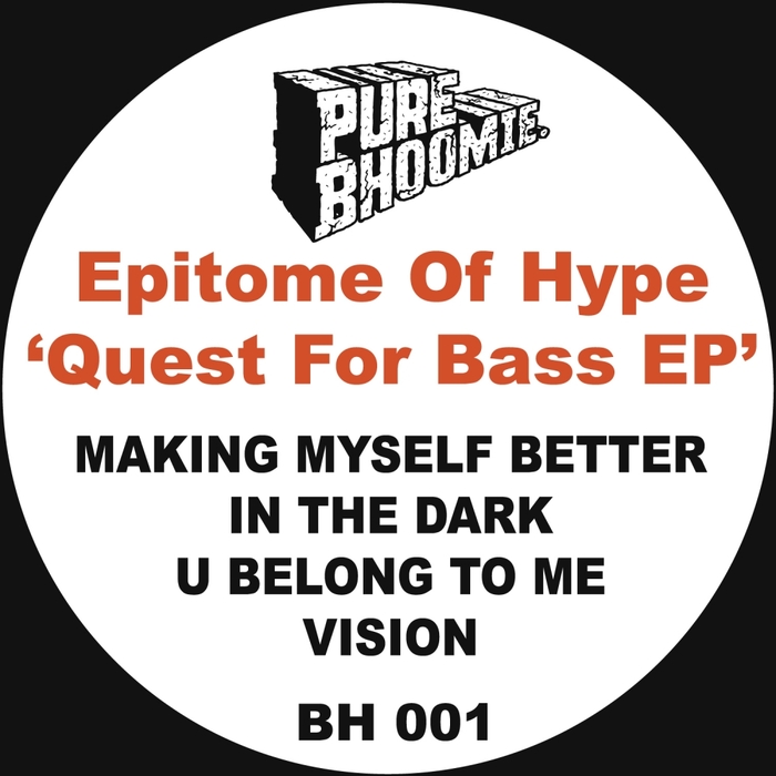 EPITOME OF HYPE - Quest For Bass EP (2016 Remaster)