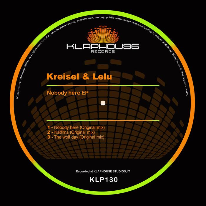 KREISEL/LELU - Nobody Here