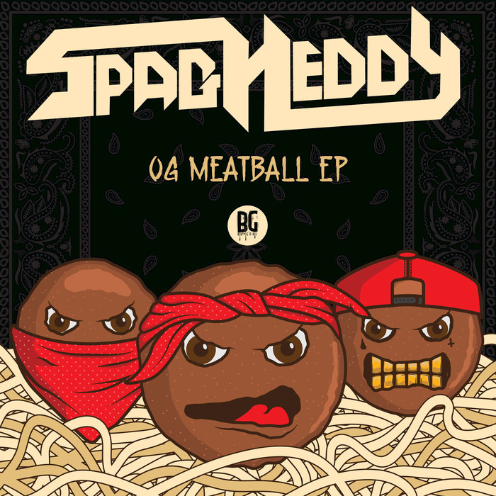 SPAG HEDDY - OG Meatball EP