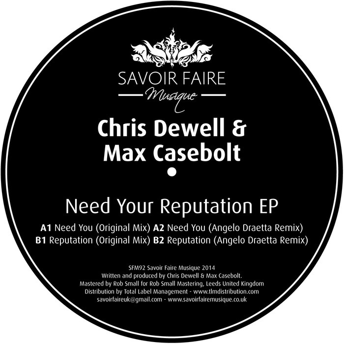 CHRIS DEWELL/MAX CASEBOLT - Need Your Reputation EP
