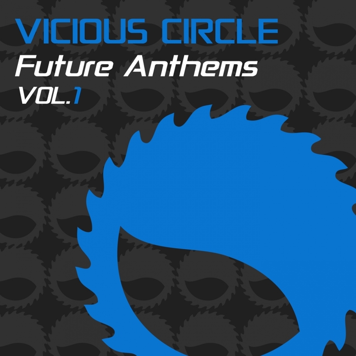 VARIOUS - Vicious Circle Future Anthems Vol 1