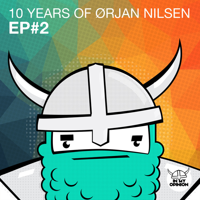 ORJAN NILSEN - 10 Years Of Orjan Nilsen EP#2