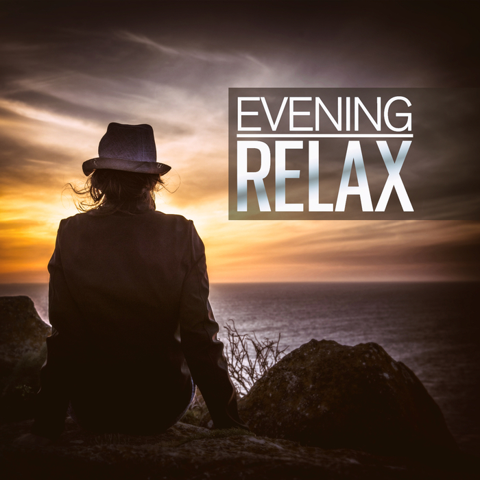 VARIOUS - Evening Relax (The Best Ambient, Chillout, Relaxing Music)