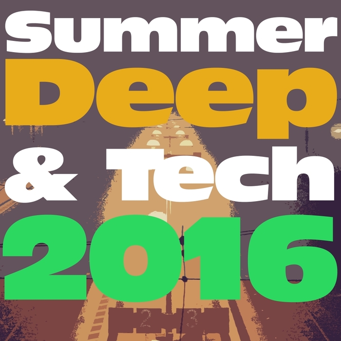 VARIOUS - Summer Deep & Tech 2016