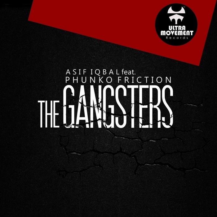 ASIF IQBAL/PHUNKO FRICTION - The Gangsters