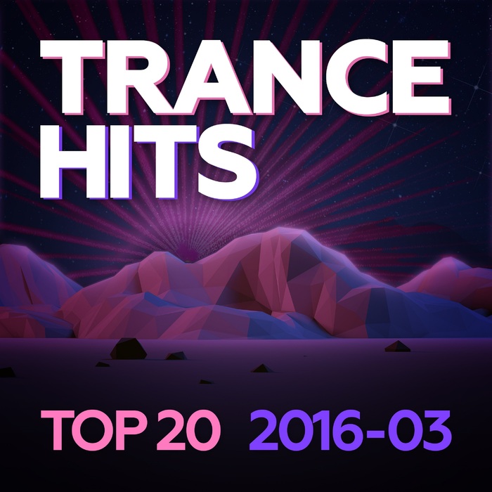 VARIOUS - Trance Hits Top 20/2016-03