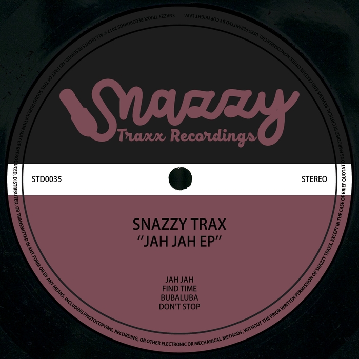 SNAZZY TRAX - Jah Jah EP